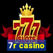 7r casino